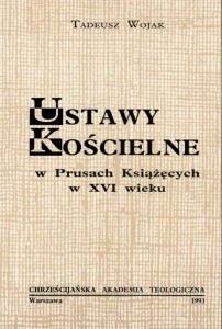 USTAWY KOŚCIELNE W PRUSACH KSIĄŻĘCYCH W XVI W.
