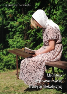 MODLITWA W PRAWOSŁAWNEJ TRADYCJI FILOKALICZNEJ