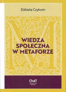 WIEDZA SPOŁECZNA W METAFORZE