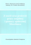 Z TEORII ORAZ PRAKTYKI PRACY SOCJALNEJ