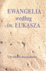 Ewangelia wg Św. Łukasza. Przekład liturgiczny